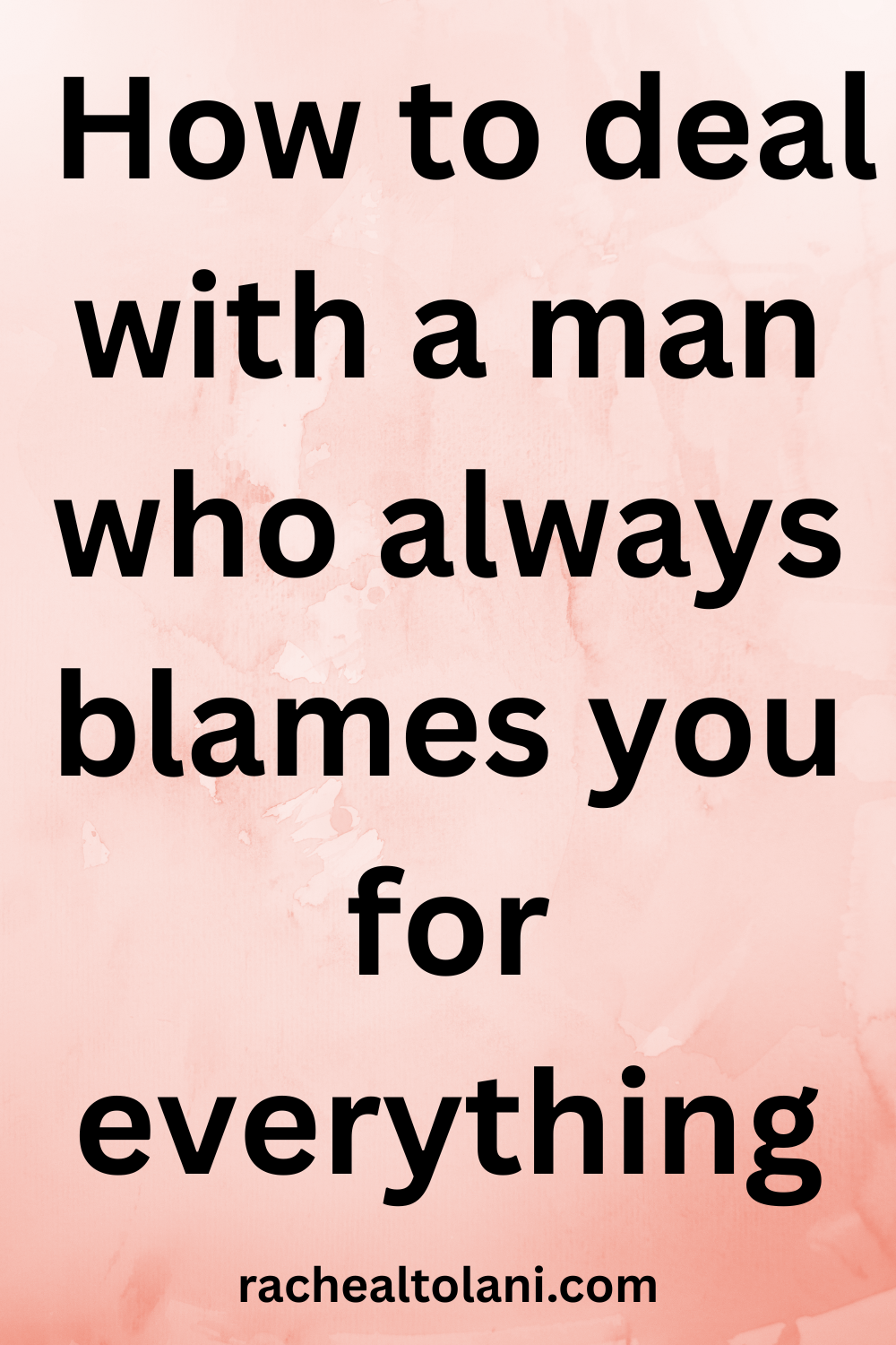 How to deal with a partner who blames you