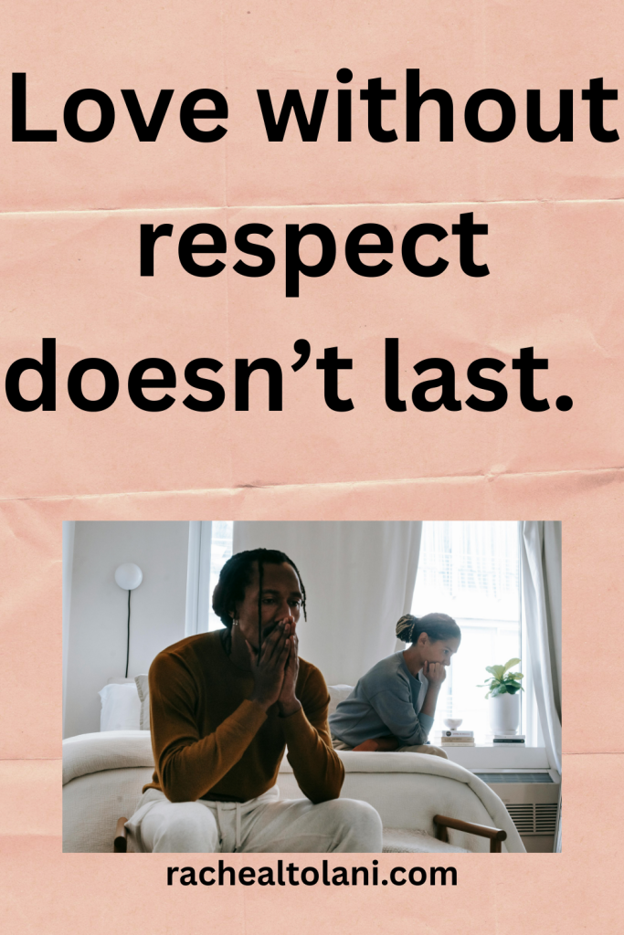 You shouldn’t marry a man you can't respect