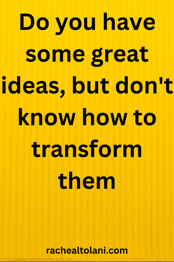 How to turn your ideas into a breakthrough