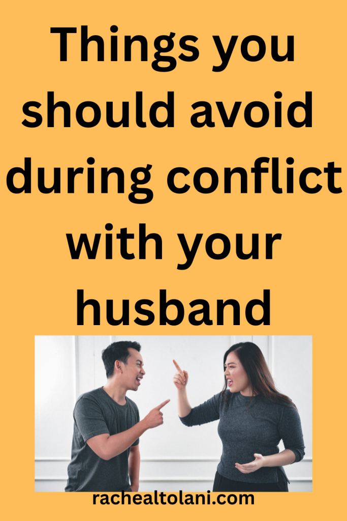 Things couples should never do during conflict