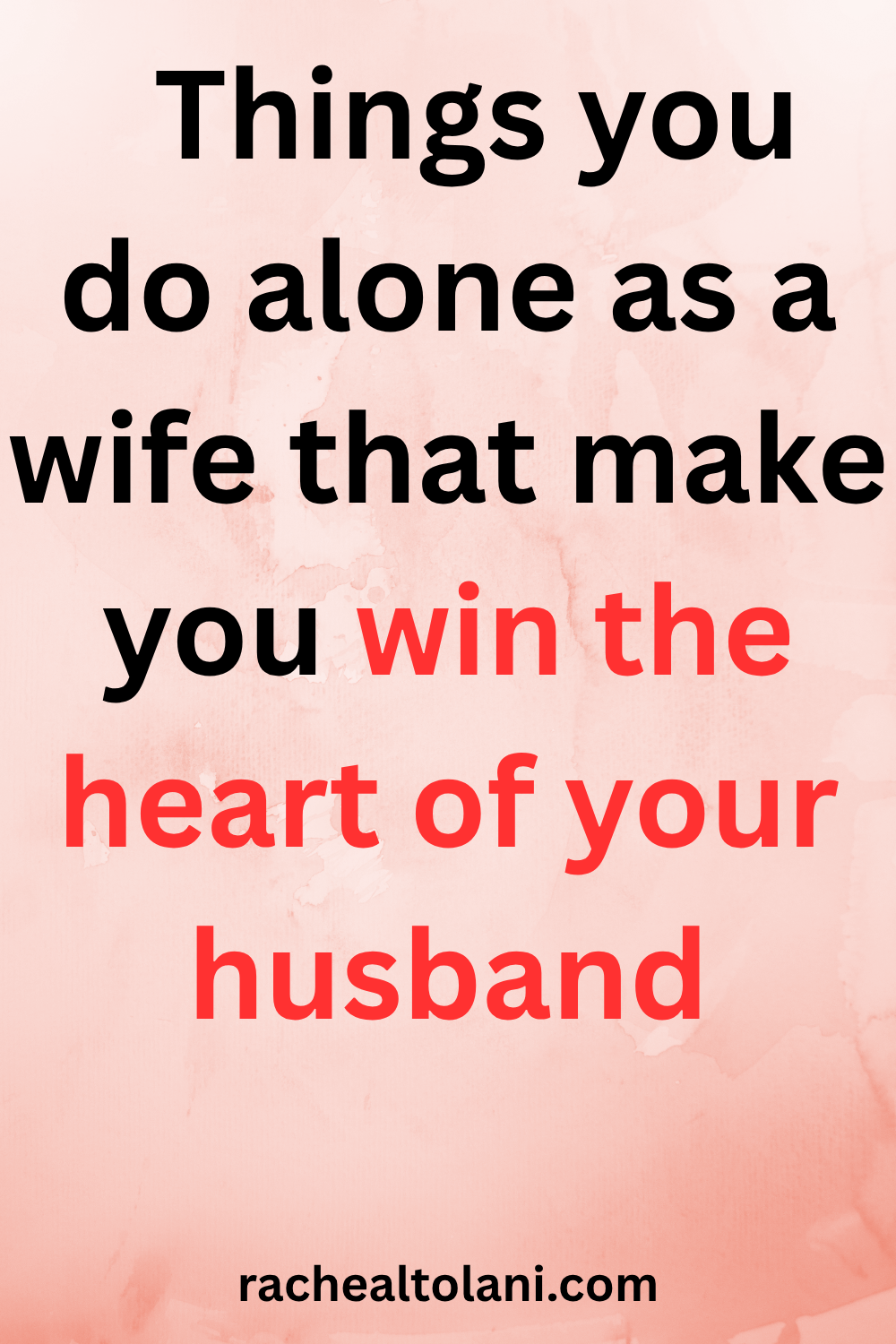 Things Every Wife Should Do Alone