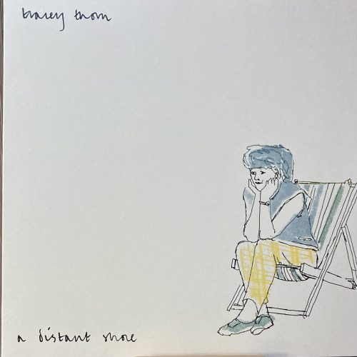 CD Tip 10-01-2025 Tracey Thorn : A Distant Shore CD Tip 10-01-2025 Tracey Thorn : A Distant Shore