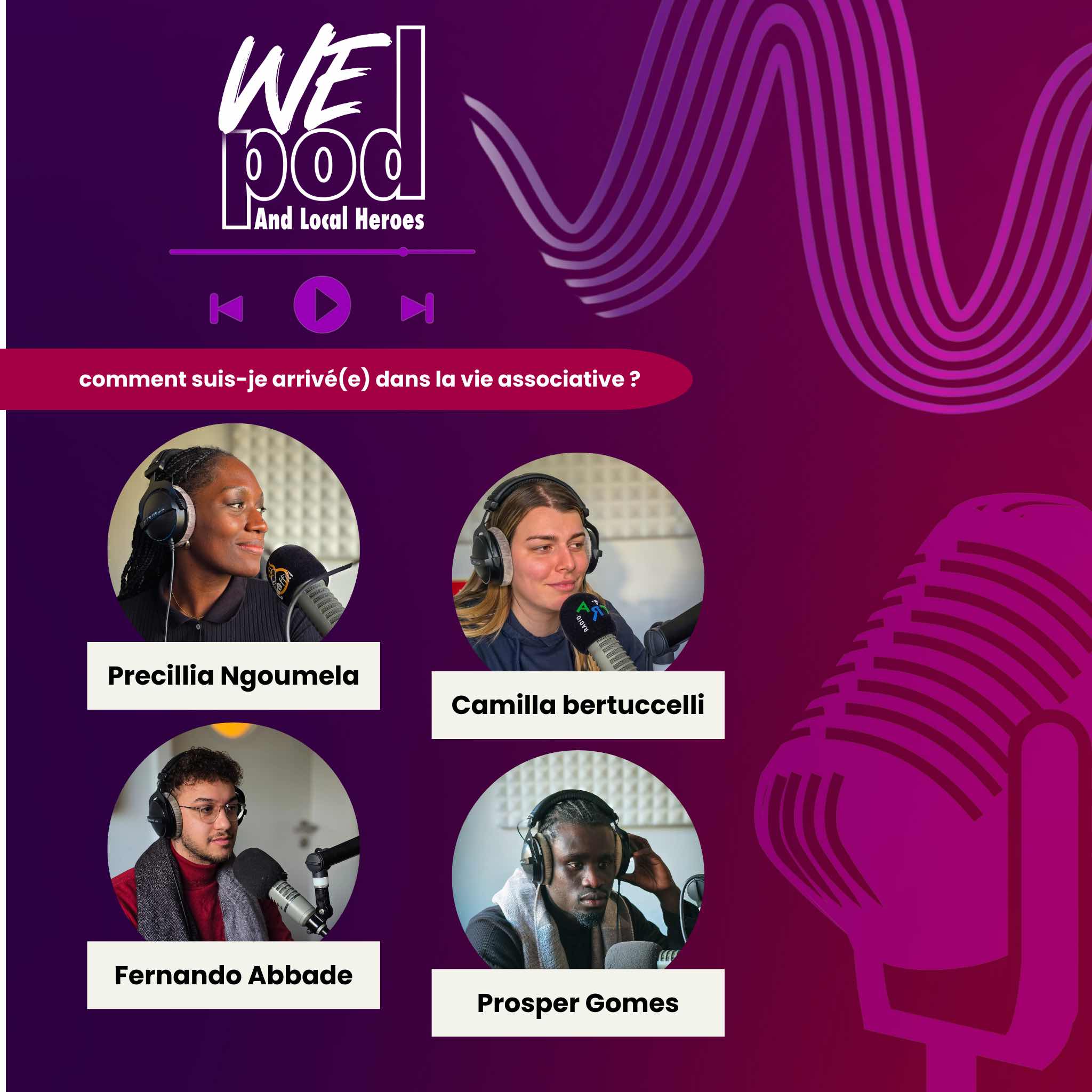 WePod and Local Heroes: Épisode 6 – Comment suis-je arrivé•e dans la vie associative ? episode artwork
