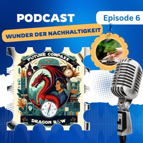 Dragon R&W – Wunder der Nachhaltigkeit Dragon R&W – Wunder der Nachhaltigkeit