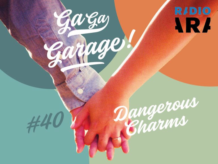 GA GA GARAGE #40 Dangerous Charms