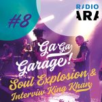 GA GA GARAGE #8 King Khan & The Shrines