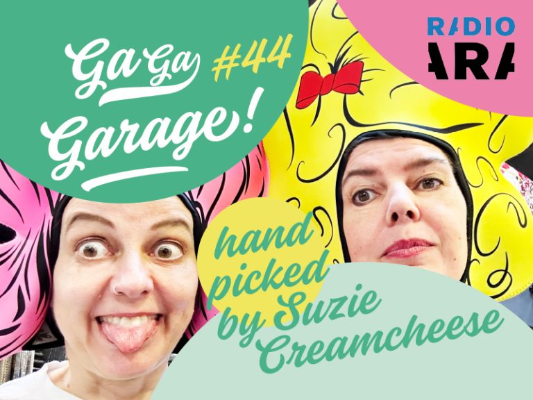 GA GA GARAGE #44 Handpicked by Suzie Creamcheese
