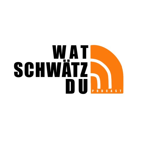 Wat Schwätz du?