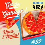GA GA GARAGE #32 Viva l'Italia