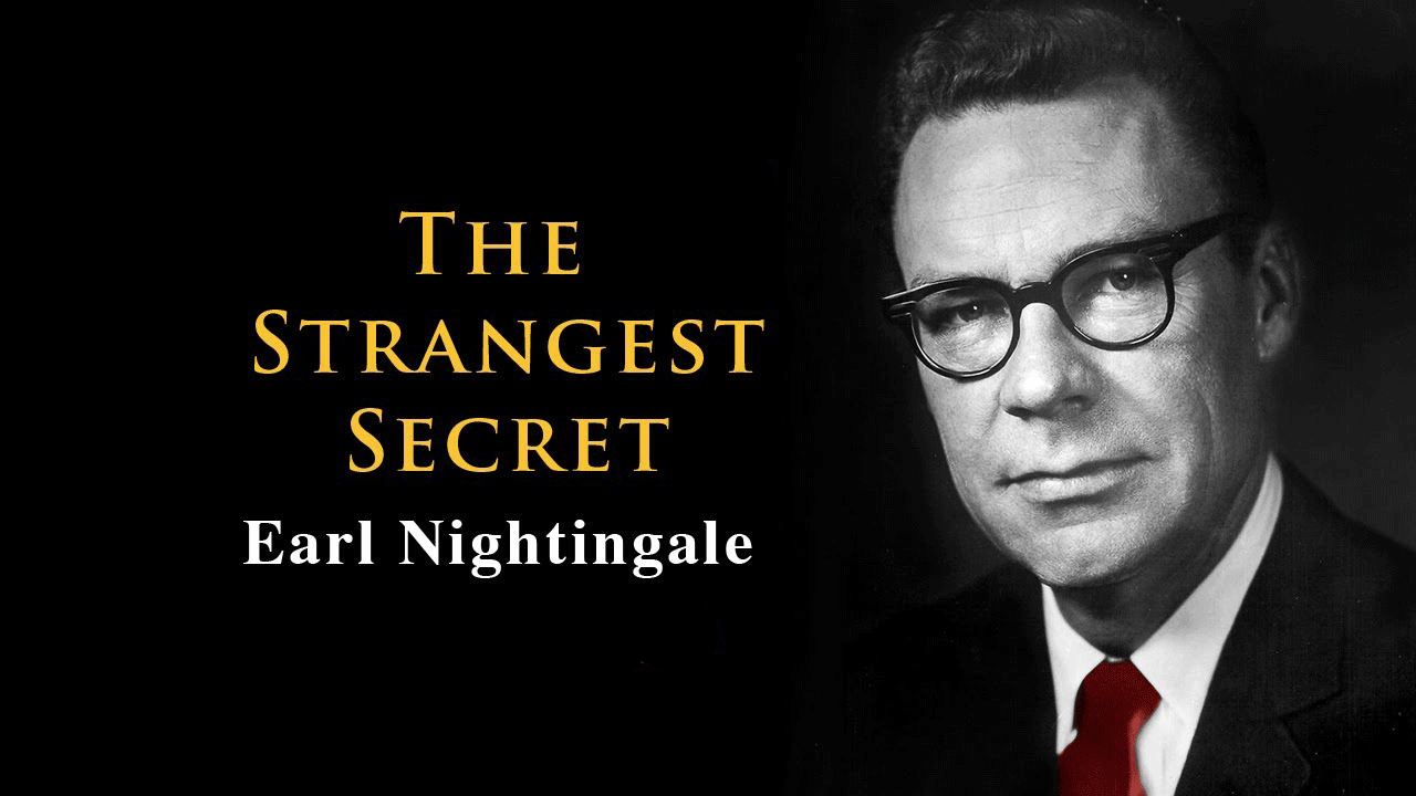 The Strangest Secret Earl Nightingale