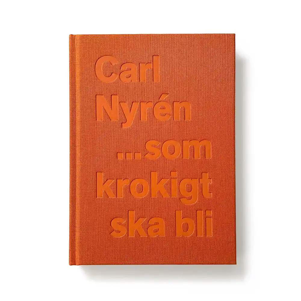 Carl Nyrén ...som krokigt ska bli