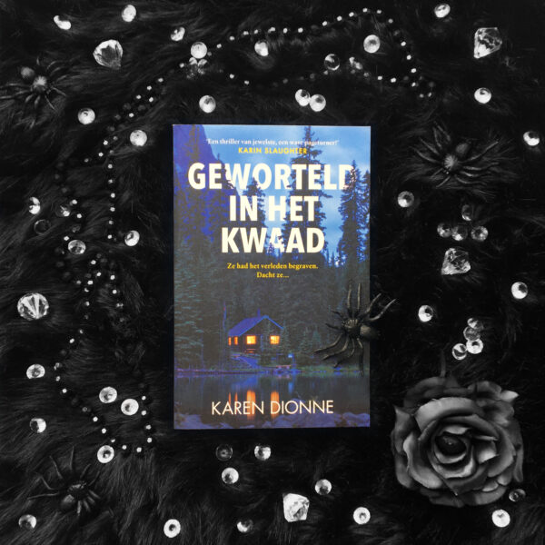 Geworteld in het kwaad – Karen Dionne