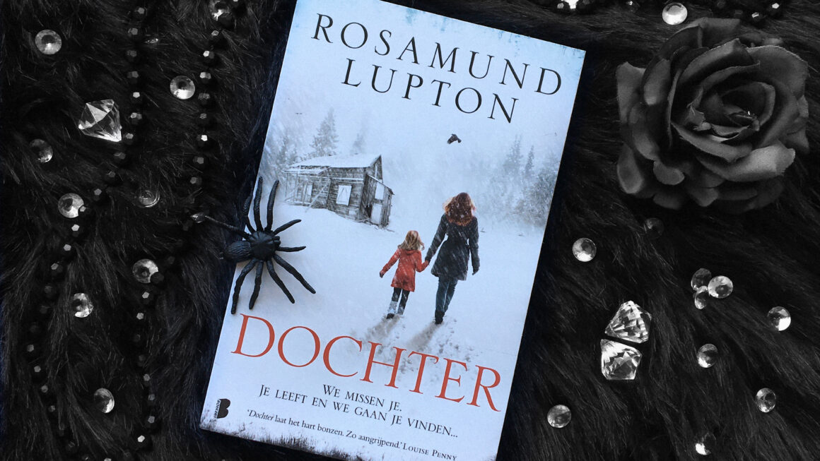 Dochter - Rosamund Lupton