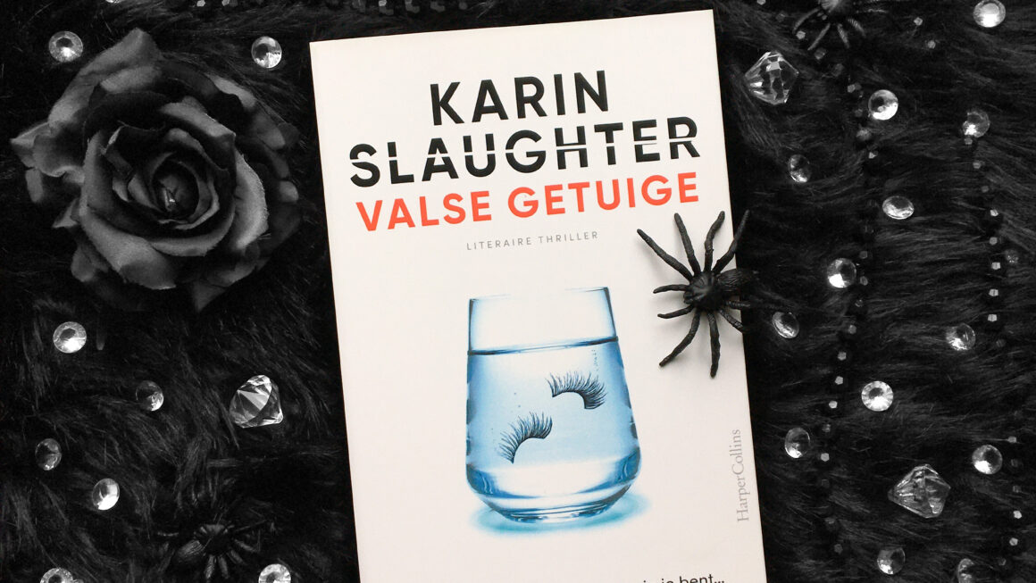 Valse getuige - Karin Slaughter