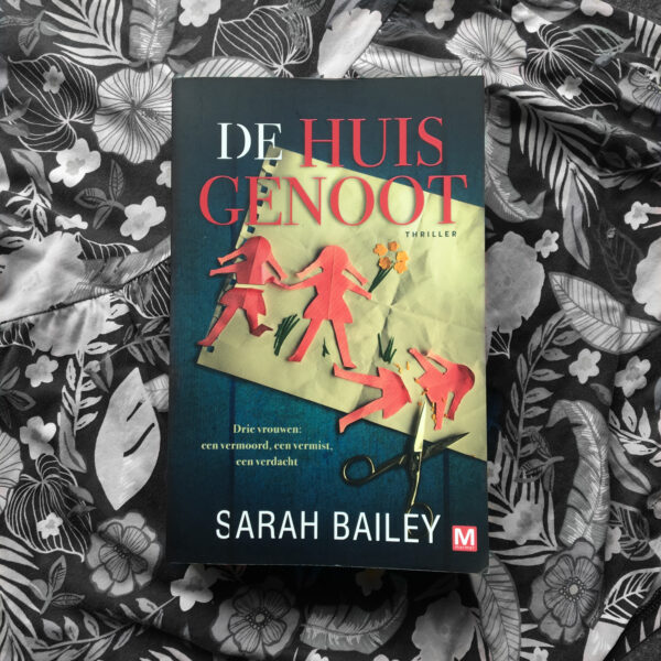 De huisgenoot – Sarah Bailey