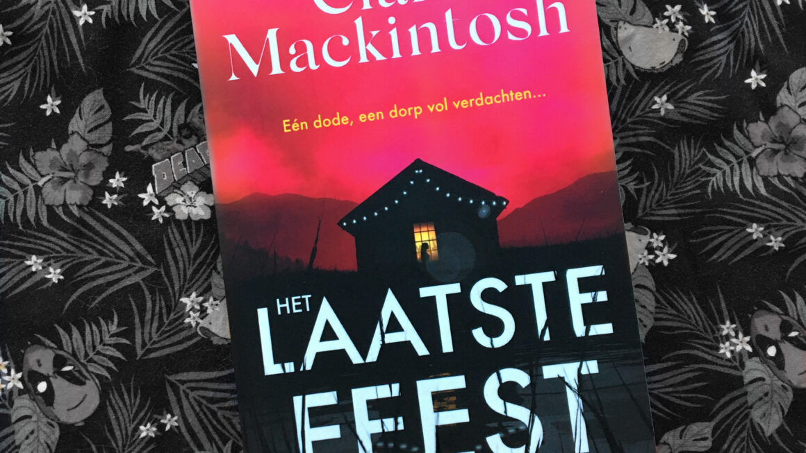 Het laatste feest - Clare Mackintosh