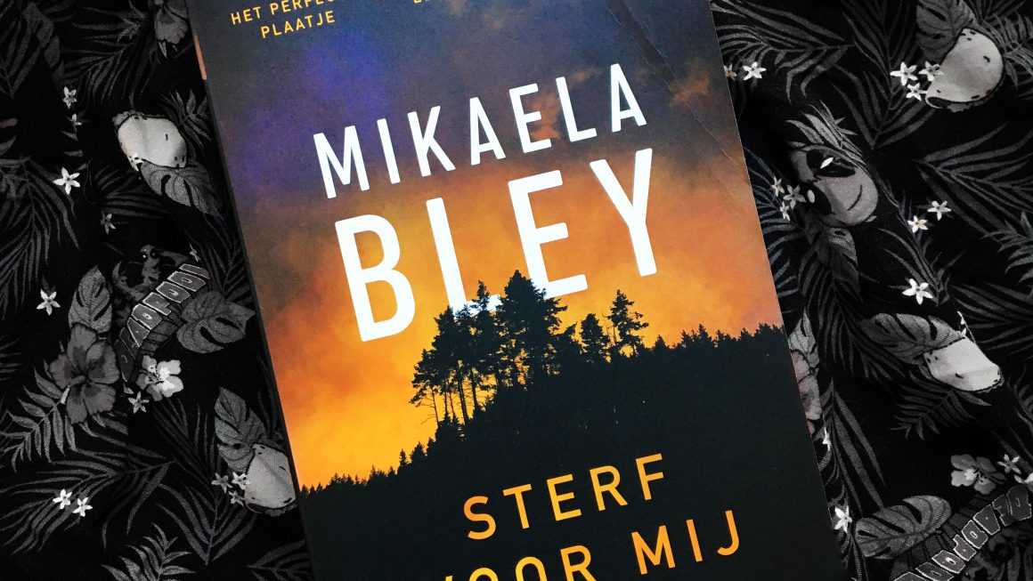 Sterf voor mij - Mikaela Bley