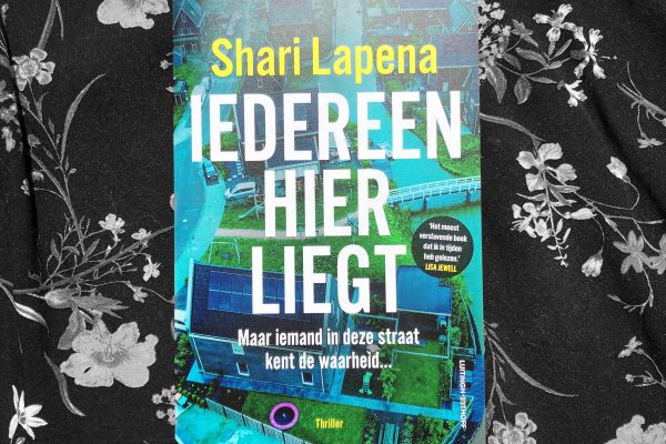 Recensie Iedereen hier liegt – Shari Lapena