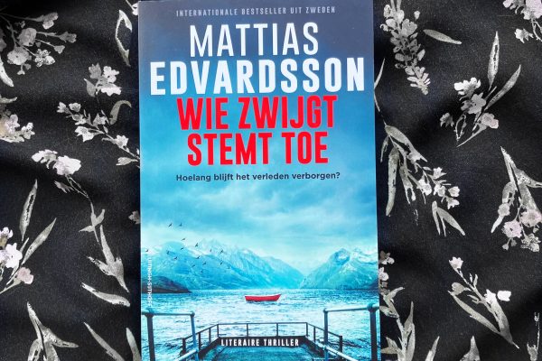 Recensie Wie zwijgt stemt toe – Mattias Edvardsson