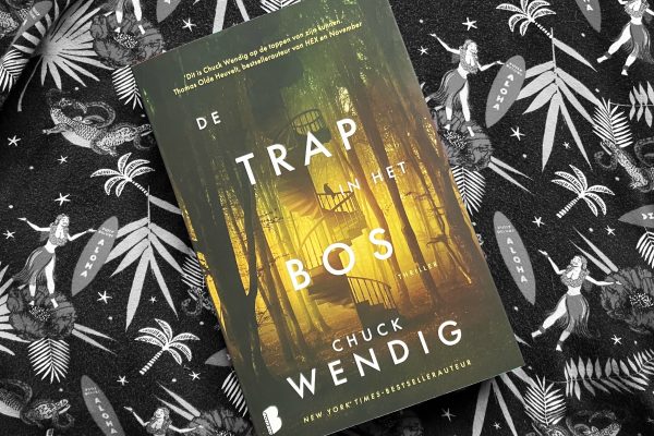 Recensie De trap in het bos – Chuck Wendig