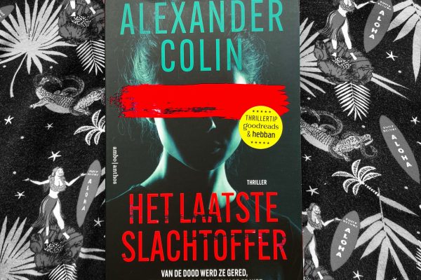 Recensie Het laatste slachtoffer – Alexander Colin