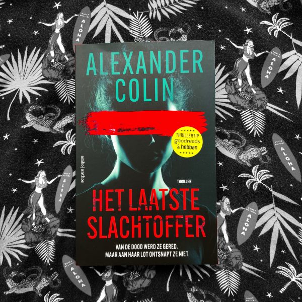 Recensie Het laatste slachtoffer – Alexander Colin