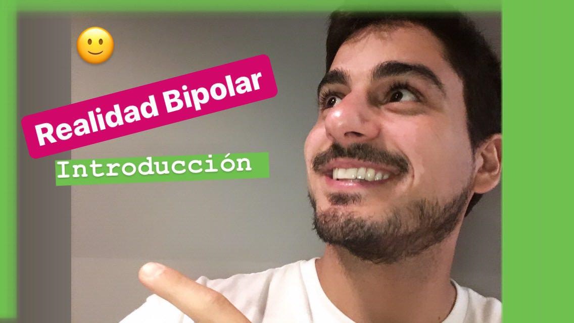 introducción Realidad Bipolar