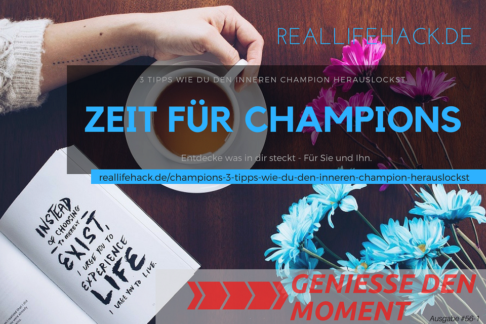 Champions – 3 Tipps wie du den Inneren Champion herauslockst.