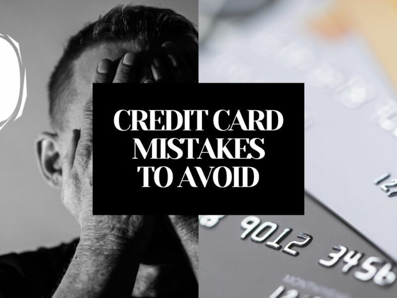 Avoid These 5 Common Credit Card Mistakes