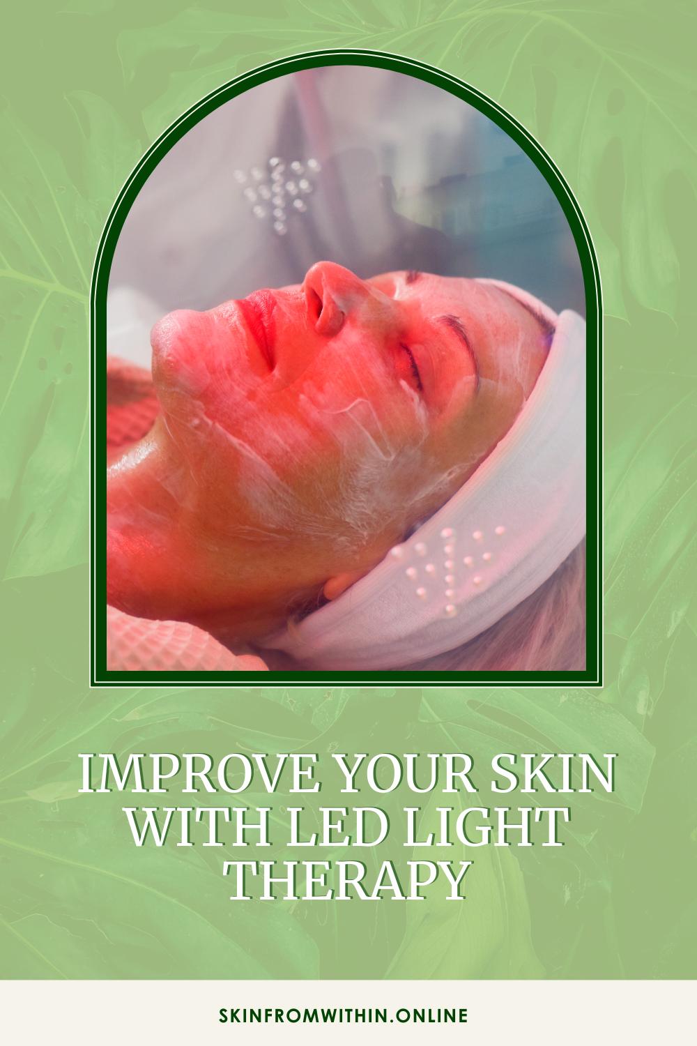 Benefits Of LED Light Therapy On Skin