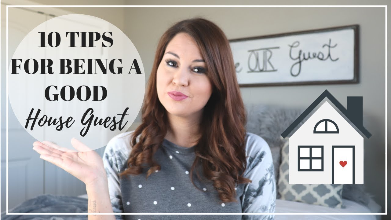 10 Tips on Being a Good Guest / Host