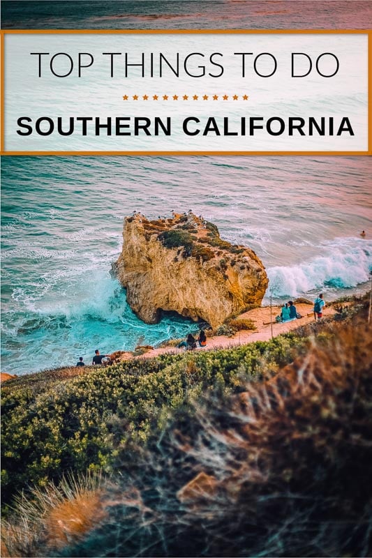 The Best Things To Do In SoCal