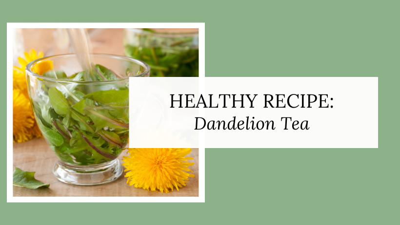 10 Benefits of Dandelion Tea