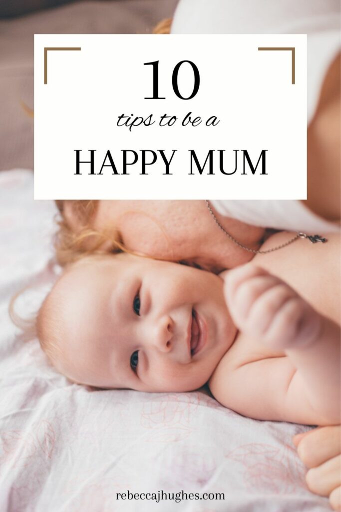 how to be a happy mum 