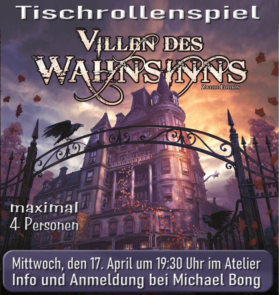 Tischrollenspiel "Villen des Wahnsinns" am 17. April im Atelier