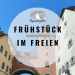 Draussen frühstücken Regensburg