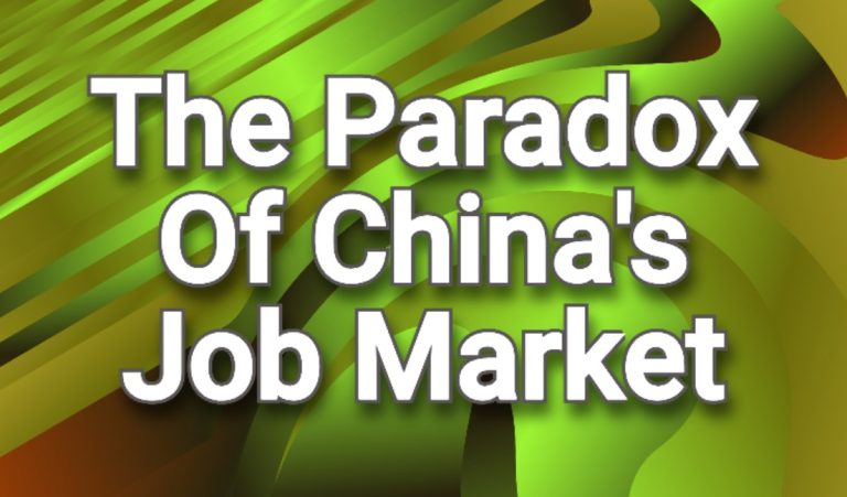 The Paradox Of China’s Job Market, Where Opportunities Are Abundant, But Unemployment Rate Is On An Upward Trend 