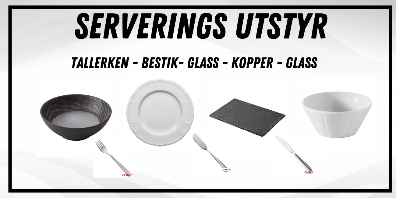 Serveringsutstyr storkjøkken