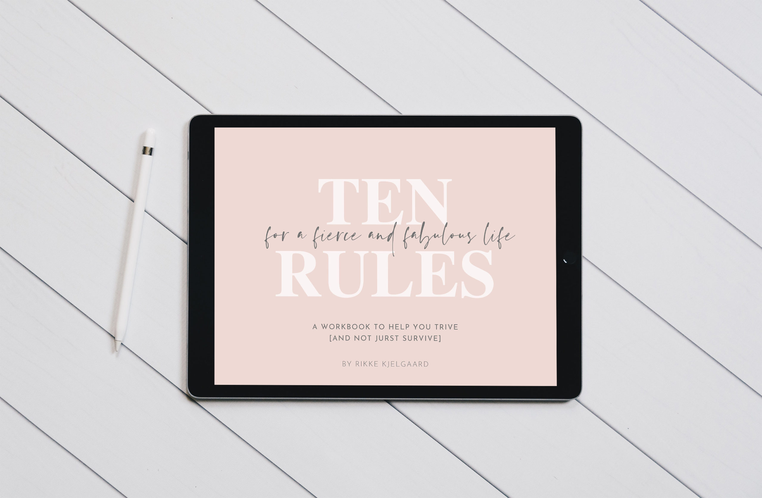 Rikke Kjelgaards "Ten Rules for a Fierce and Fabulous Life"