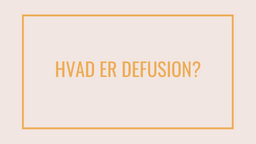 Hvad er defusion?