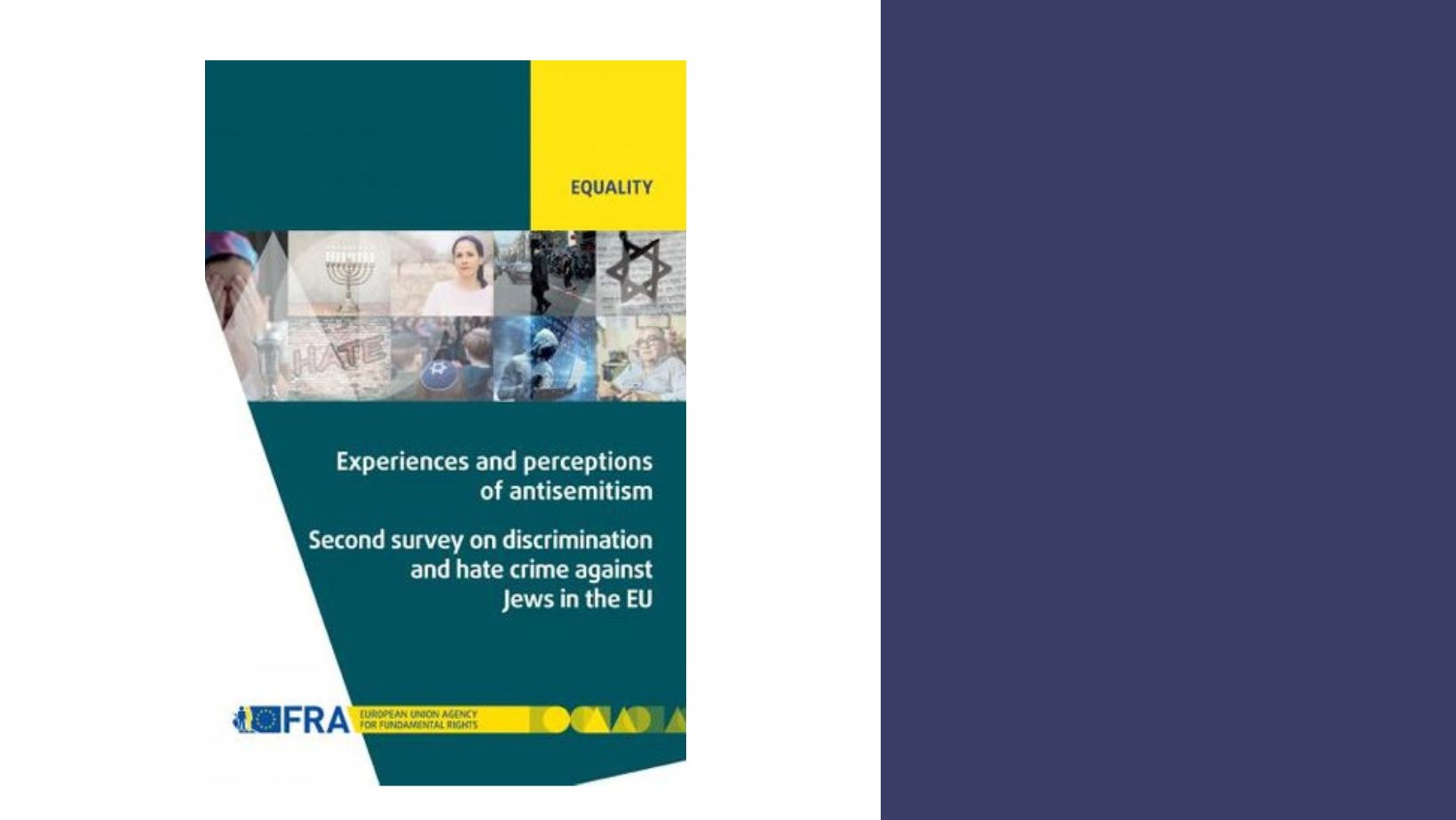 Experiences and perception of antisemitism – Second survey on discrimination and hate crime against Jews in EU Member States