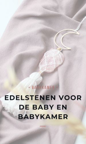 Edelstenen babykamer rozenkwarts baby maansteen baby