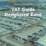 VAT Guide - Designated Zone - RNI Blog