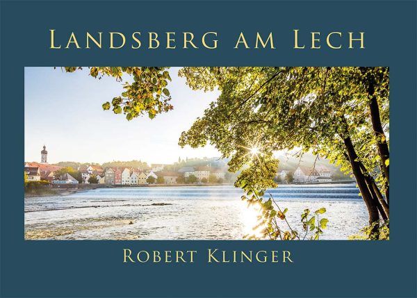 Die Titelseite des kleinen Bildbands Landsberg am Lech von Robert Klinger