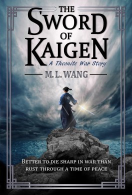 Review Blog – The Sword of Kaigen by M.L. Wang