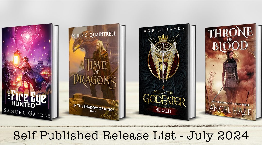 Self Published Fantasy Releases – July 2024