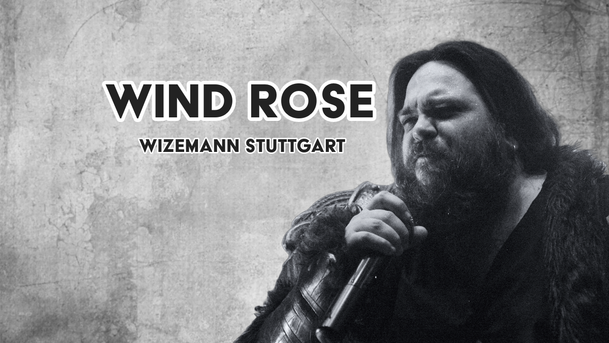 Wind Rose, Wizemann, Stuttgart, Rocklounge Online Magazin