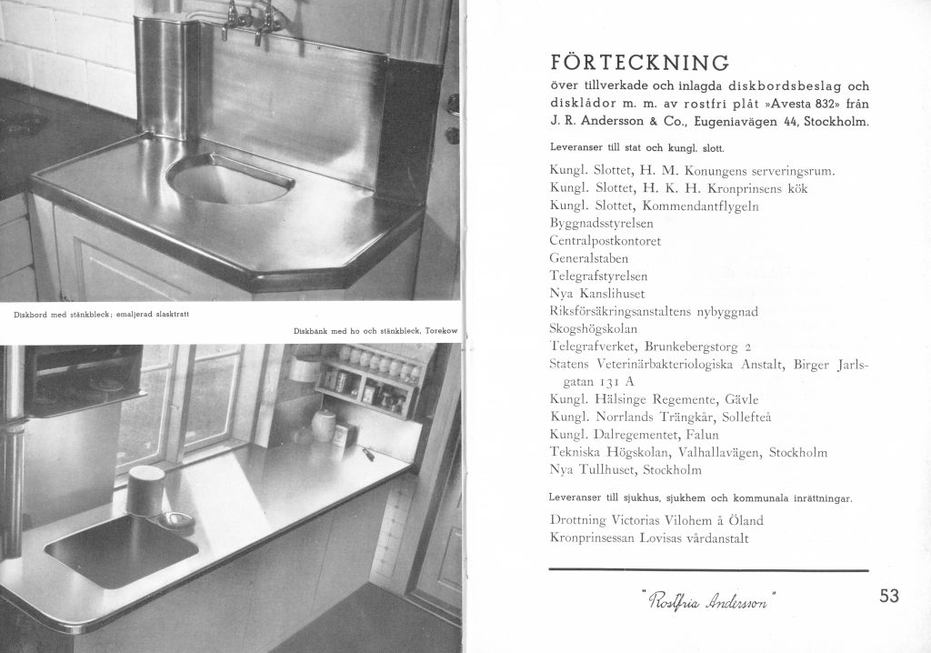 Ur Rostfria Andersson´s broschyr om rostfria diskbänkar 1932.
Rostfria Andersson, Rostfritt stål, diskbänk