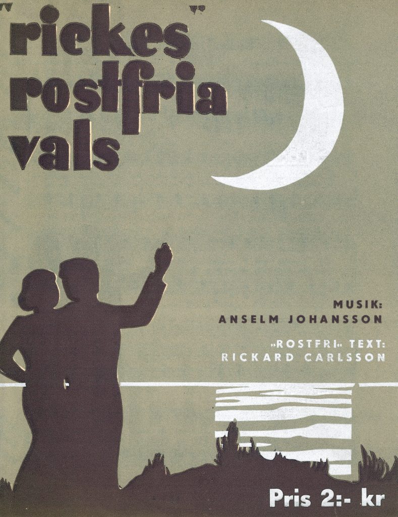 Notblad till "Rickes Rostfria Vals" Musik av Anselm Johansson och med "Rostfri" text av Rickard Carlssom (Stockholm).