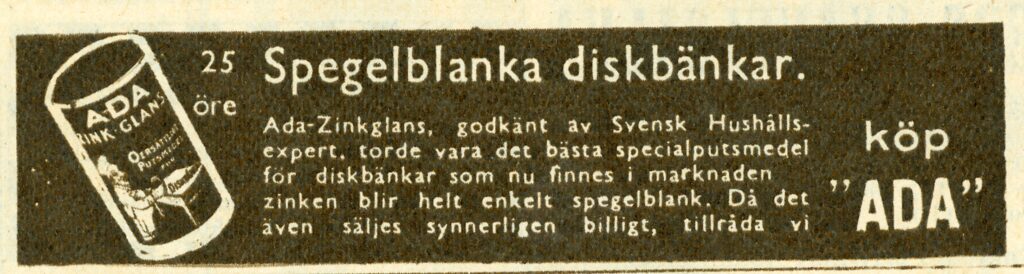 ADA zinkglans, specialputsmedel för diskbänkar av förzinkad plåt. Ur Husmodern, Nr, 47, 1932.